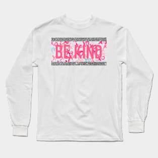 XOXO pink sparkly be kind Long Sleeve T-Shirt